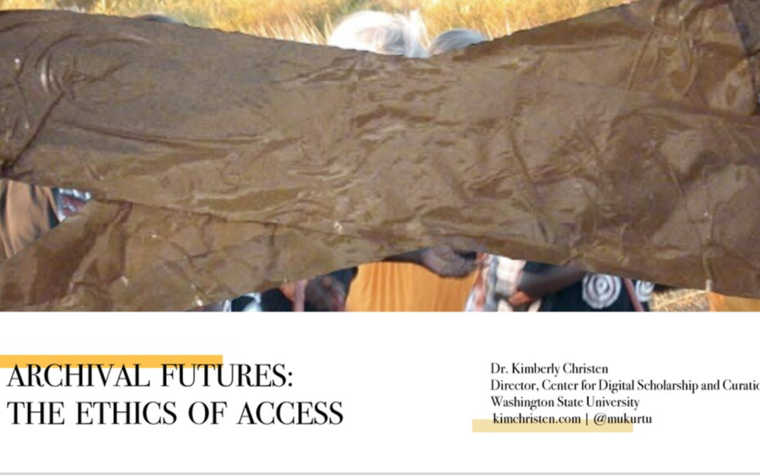 Archival Futures: the Ethics of Access